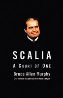 Scalia: A Court of One
